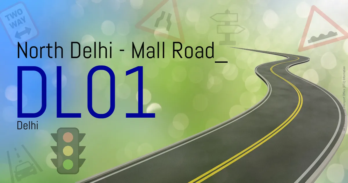 DL01 || North Delhi - Mall Road
