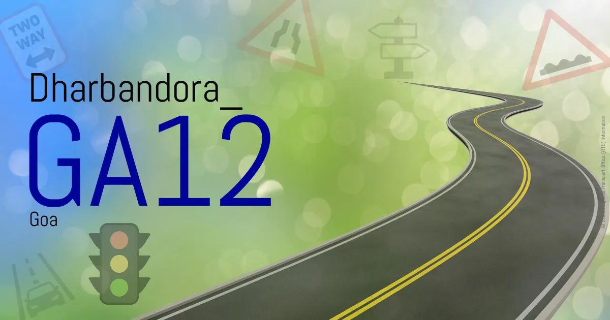GA12 || Dharbandora
