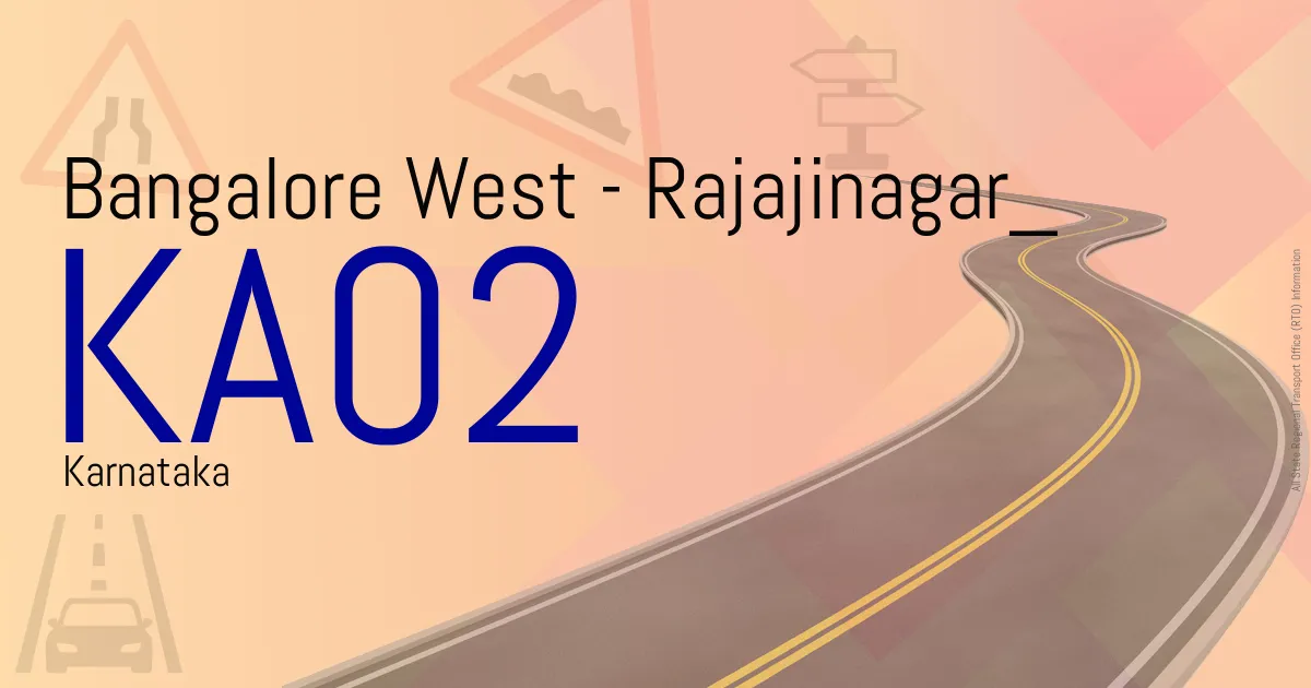 KA02 || Bangalore West - Rajajinagar
