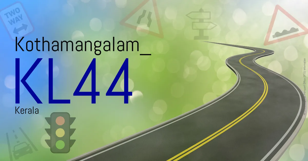 KL44 || Kothamangalam
