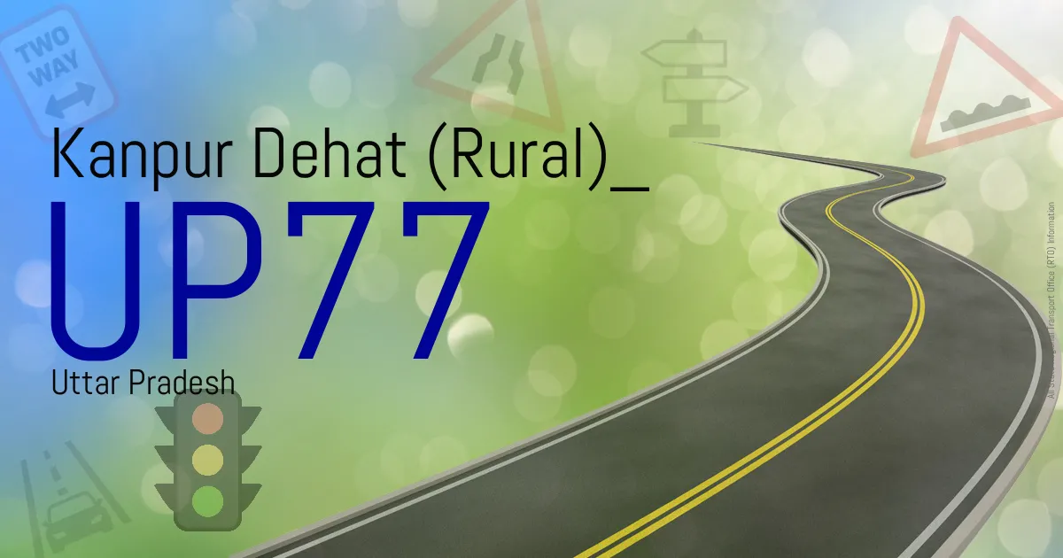 UP77 || Kanpur Dehat (Rural)
