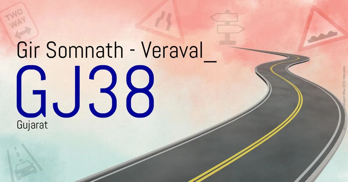GJ38 || Gir Somnath - Veraval