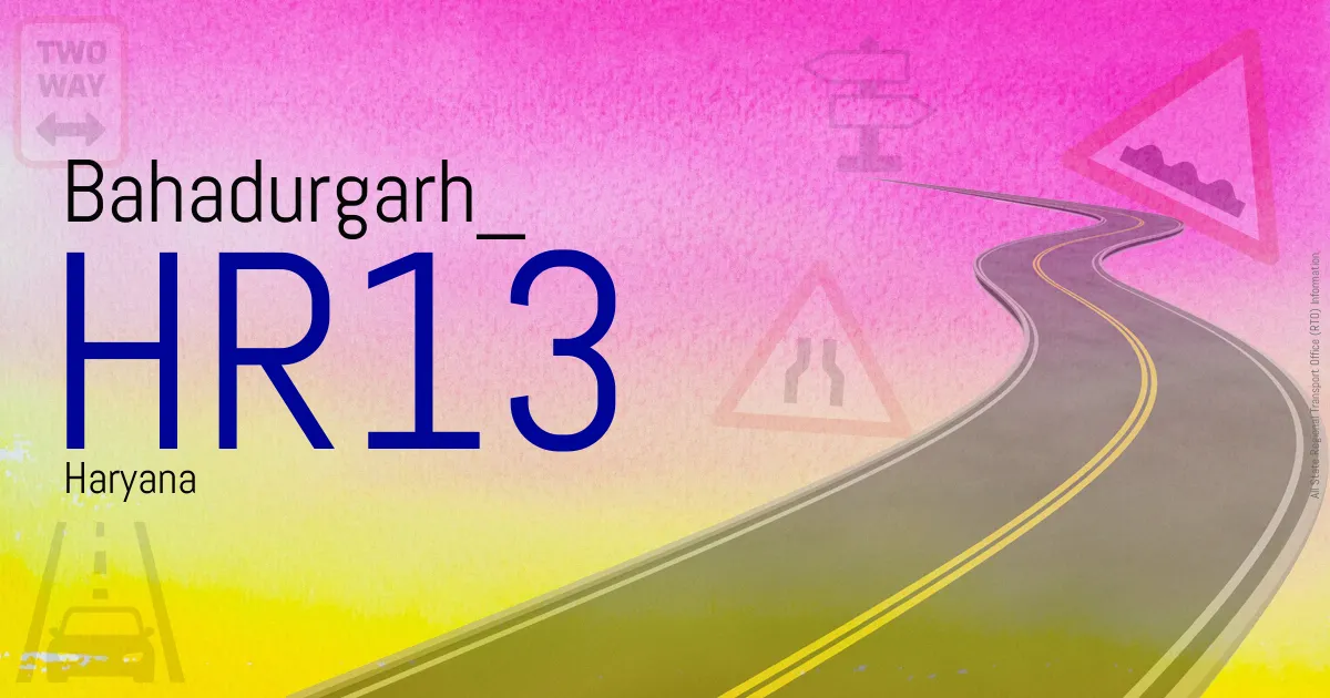 HR13 || Bahadurgarh