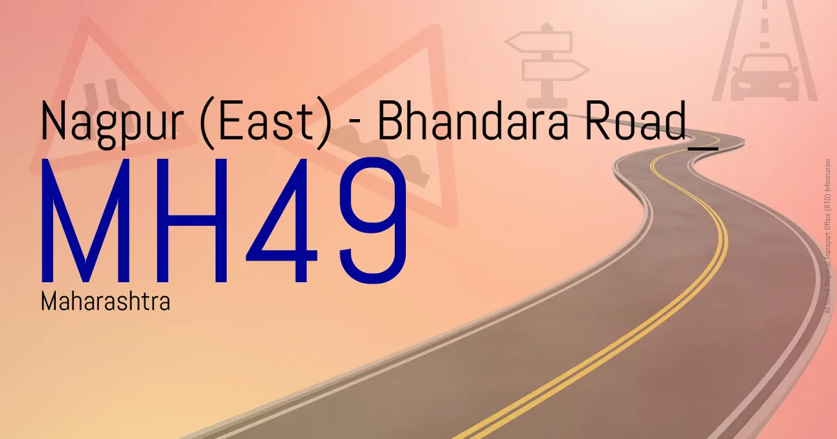 MH49 || Nagpur (East) - Bhandara Road
