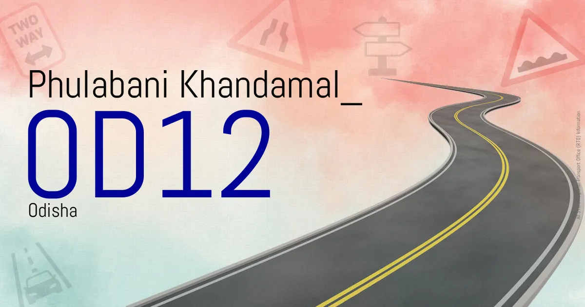 OD12 || Phulabani Khandamal
