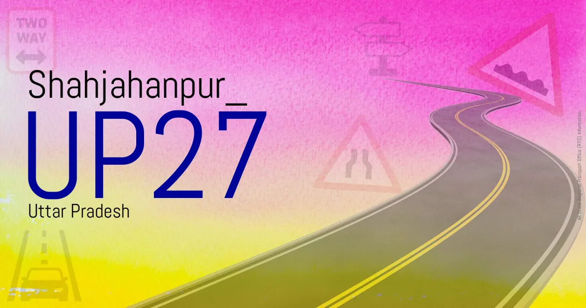 UP27 || Shahjahanpur